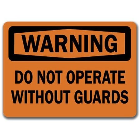 SIGNMISSION Warning Sign-Do Not Operate w/o Guards-10in x 14in OSHA Sign, 14" H, WS-Do Not Operate w/o Guards WS-Do Not Operate Without Guards